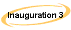 Inauguration 3